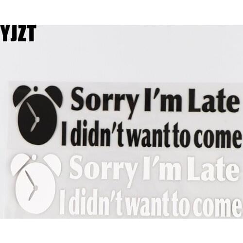 YJZT 18×4.5CM Sorry I'm Late I Didn't Want To Come Vinyl Decal Car Sticker Cartoon Alarm Clock Black/Silver 4C-0320
