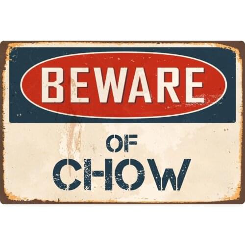 StickerPirate Beware of Chow 1 8 x 12 Vintage Aluminum Retro Metal Sign VS109