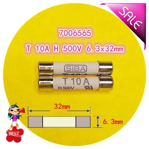 Fuse T 10A H500V 7006565 189140 6.3x32mm fuse tube