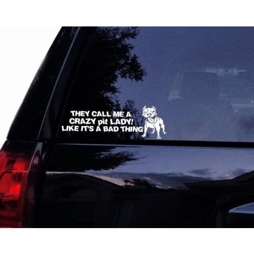 Black/Sliver They Call Me a Crazy Pit Lady Like Its a Bad Thing Sticker Waterproof Decals Styling Accessories Window Decor S686