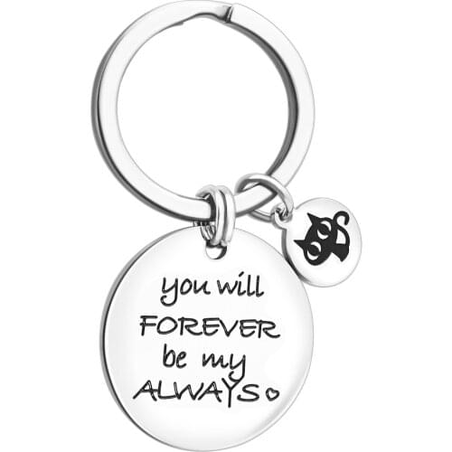 MYLONGINGCHARM you will forever be my always Stainless steel Keychain gifts great gift for her or him