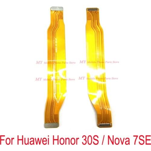 New Main Motherboard Flex Cable For Huawei Honor 30S Honor30s Mainboard Connect Board Flex Cable Ribbon For Huawei Nova 7 SE 7SE