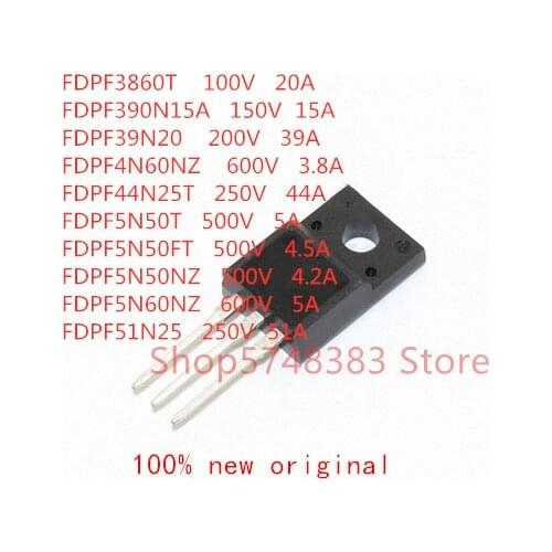 10PCS/LOT FDPF3860T FDPF390N15A FDPF39N20 FDPF4N60NZ FDPF44N25T FDPF5N50T FDPF5N50FT FDPF5N50NZ FDPF5N60NZ FDPF51N25 TO-220F