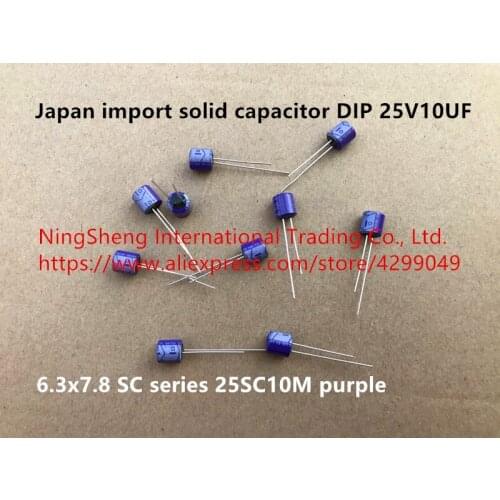 Original new 100% solid capacitor directly inserted 25V10UF 6.3x7.8 SC series 25SC10M purple ( Inductor )