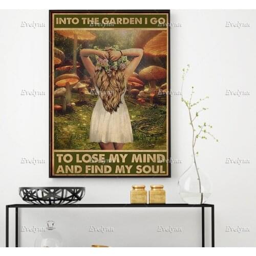 Gardening Girl Into The Garden I Go To Lose My Mind And Find My Soul Poster Wall Art Prints Home Decor Canvas Floating Frame