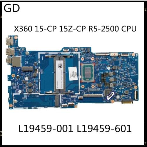 GD Original For HP Envy X360 15-CP 15Z-CP Laptop Motherboard L19459-001 L19459-601 448.0EE04.0021 With R5-2500 CPU DDR4