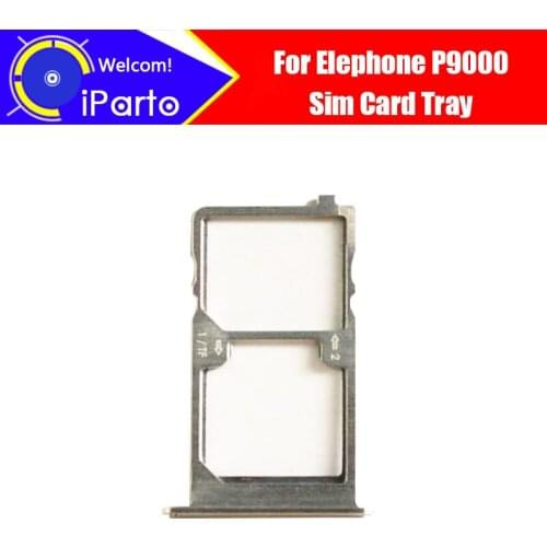 5.5 inch Elephone P9000 Card Tray 100% Original New High Quality SIM Card Tray Sim Card Slot Holder Repalcement for P9000
