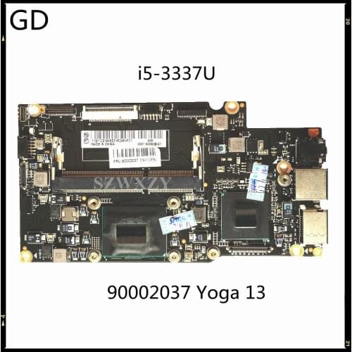 GD Original For Lenovo Yoga 13 Laptop Motherboard MainBoard With i5-3337U Processor 1.80GHz FRU:90002037 Full Tested