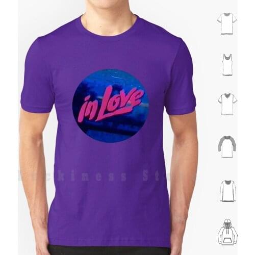 In Love T Shirt 6xl Cotton Cool Tee Vaporwave Aesthetic Chillwave Hit Vibes Vhs Mega Arizona Future Funk Experimental Eco