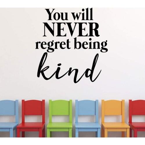 Classic never regret being kind Phrase Self Adhesive Vinyl Wallpaper Nursery Room Decor Pvc Wall Decals Bedroom Wall Stickers
