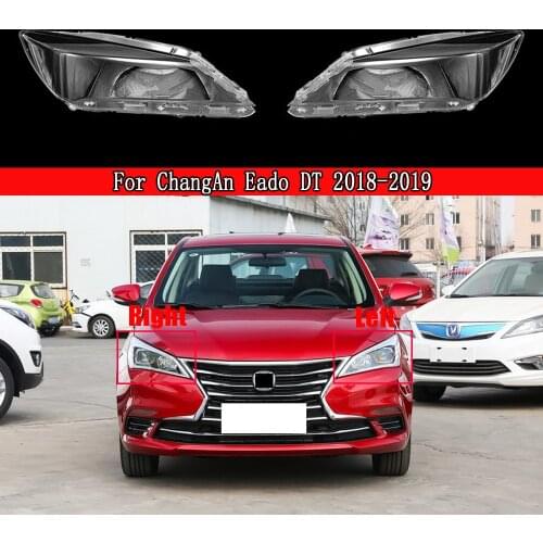 Car Front Headlight Glass Headlamps Transparent Lampshade Lamp Shell For ChangAn Eado DT 2018 2019 Auto Light Caps