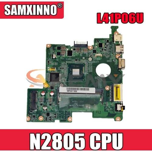 AKEMY Laptop Motherboard For Gateway LT41P L41P06U SR1LY N2805 CPU NBY4311001 NB.Y4311.001 DA0ZEAMB6C0 Main board full works