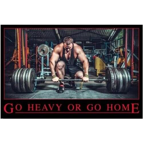 Motivational inspirational GO HEAVY OR GO HOME Art Film Print Silk Poster Home Wall Decor 24x36inch