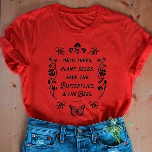 Hug Trees plant Seeds Slogan Graphic T-Shirt Stylish Casual Funny Butterflies Bees Graphic Camisetas Aesthetic Trendy flower Top