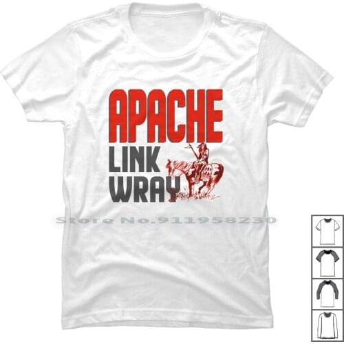 Apache Link Wray T Shirt 100% Cotton Merry Xmas Famous Apache Some Link Ink Che Us Ra Me