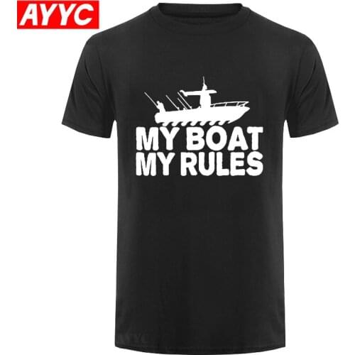 My Boat My Rules T SHIRT Fishinger Angler Bait Carp Fisherman Funny Gift Birthday Sleeve T Shirt Summer Men Tee Tops Clothing
