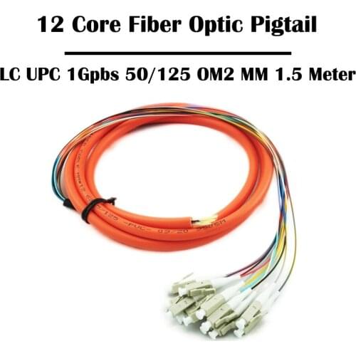 12 Core 1.5 Meters LC/UPC 1Gbps 50/125 OM2 MM Multimode Fiber Optic Pigtail FTTH Ethernet Networking Fiber Cable