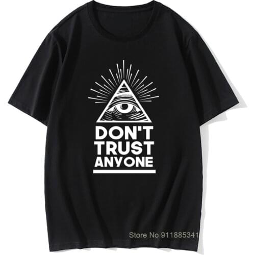 Regular Mens T-Shirt Don't Trust Anyone Illuminati All Seeing Eye 2019 Retro Print Tshirts Casual Tops Tees Brand Tops Tee