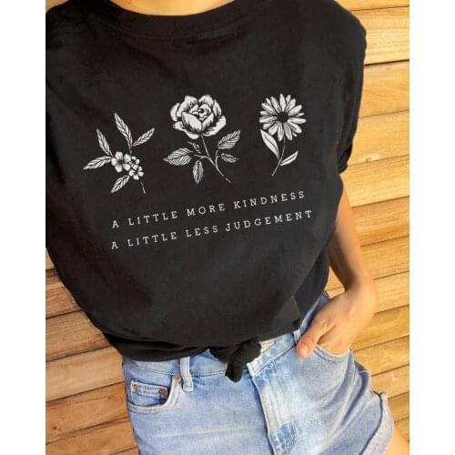 A little more kindness a little less judgement T-Shirt Stylish Summer Short Sleeve Flower Save Tha plant Tops quote girl Tops