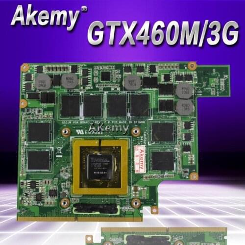 Akemy GTX460M 12 memory G53S G73S G53SX G53SW G73SW G73JW notebook Graphic Video VGA Card 3G For Asus G73JW G53JW G73 G53