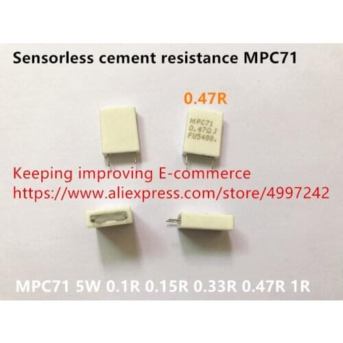 Original new 100% sensorless cement resistance MPC71 5W 0.1R 0.15R 0.33R 0.47R 1R (Inductor)