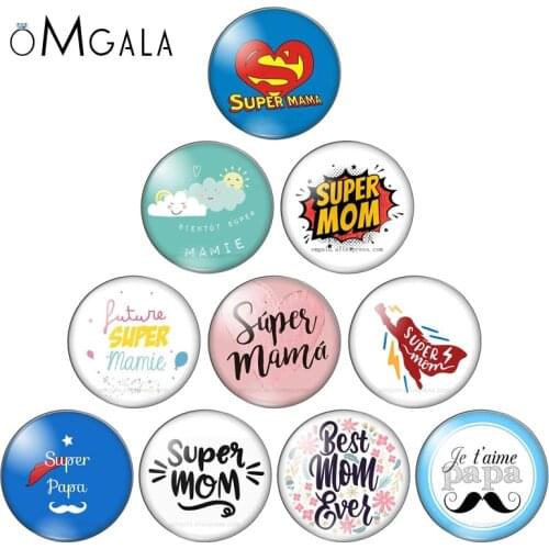 10pcs/lot Je Une Suis Qui Mamie Dechire Round Glass Cabochon French Super Mama Super Dad Dome For DIY Cameo Jewelry Findings