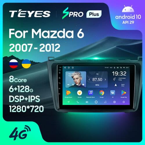 TEYES SPRO Plus For Mazda 6 2 GH 2007 - 2012 Car Radio Multimedia Video Player Navigation GPS Android 10 No 2din 2 din dvd
