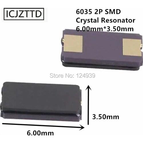 48MHZ 48.000MHZ 6035 2P 6.0X3.5mm Crystal Res 48M 11.0592MHZ 11.0592M 10MHZ 10.000MHZ 10M 32.000MHZ 32M 32MHZ 27.120MHZ 27.120M