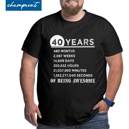 Summer 40 Years Old Of Being Awesome T-Shirts Men T Shirt 40th Birthday Gifts Big Tall Tee Shirt Large 4XL 5XL 6XL Tops