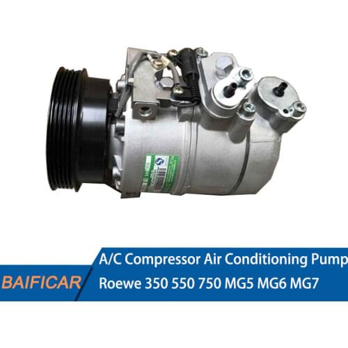 Baificar Brand New Genuine A/C Compressor Air Conditioning Pump For Roewe 350 550 750 Morris Garage MG5 MG6 MG7
