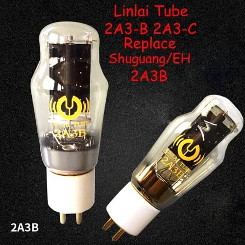 Linlai tube 2A3-C 2A3-B replaces Shuguang EH 2A3B, new original factory accurate matching
