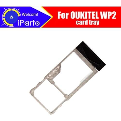 OUKITEL WP2 Card Tray 100% Original New High Quality SIM Card Tray Sim Card Slot Holder Repalcement for OUKITEL WP2
