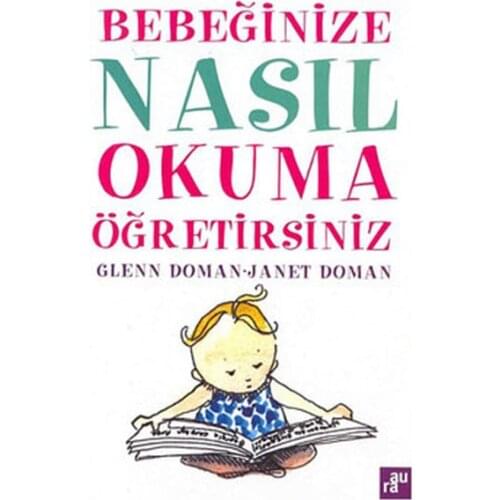 Your baby How Reading Öğretirsiniz.Glenn Doman, Janet Doman.Aura Parent-Child Series