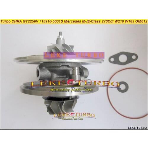 TURBO Cartridge CHRA GT2256V 715910 715910-5002S Turbocharger For Mercedes E-Class 270 CDI W210;M-Class W163 1999-07 OM612 2.7L