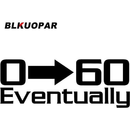 BLKUOPAR for Eventually JDM Funny Zero to Sixty Car Stickers Waterproof Vinyl Decals Scratch-Proof Creative Helmet VAN Decor