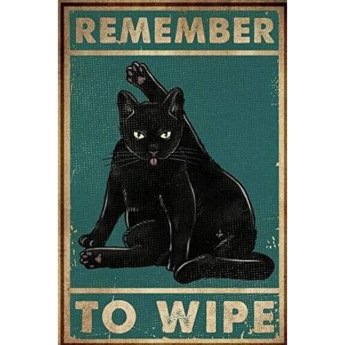 Black Cat Remember to Wipe Poster Metal Tin Sign Retro Wall Decor and Tin Signs for Home Bar Coffee 8x12 Inch room decoration