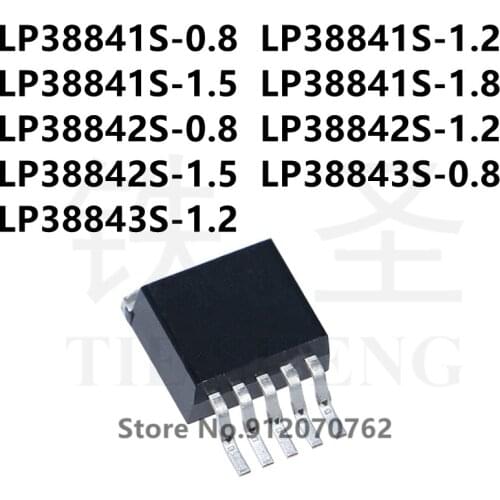 10PCS LP38841S-0.8 LP38841S-1.2 LP38841S-1.5 LP38841S-1.8 LP38842S-0.8 LP38842S-1.2 LP38842S-1.5 LP38843S-0.8 LP38843S-1.2 TO263