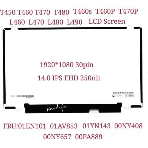 T480 T460S T470S L480 LCD de pantalla para lenovo Thinkpad portátil de 14,0 "FHD 1920*1080 IPS 30pin FRU: 01EN101 01AV853