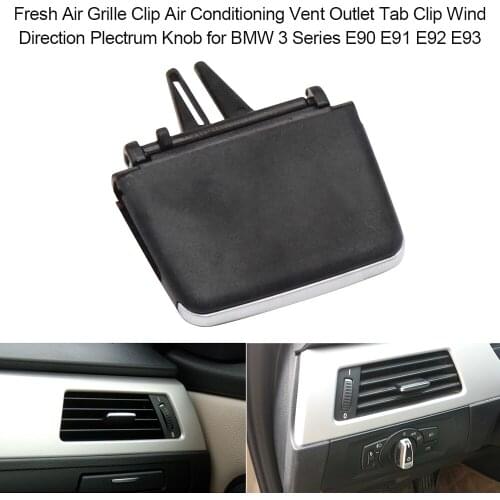 Fresh Air Grille Clip Air Conditioning Vent Outlet Tab Clip Wind Direction Plectrum Knob for BMW 3 Series E90 E91 E92 E93 New