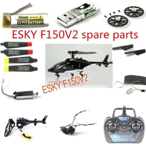 ESKY 150X F150X 150V2 F150V2 RC Helicopter spare parts servo main gear Head shell blades Swashplate Pull rod main frame
