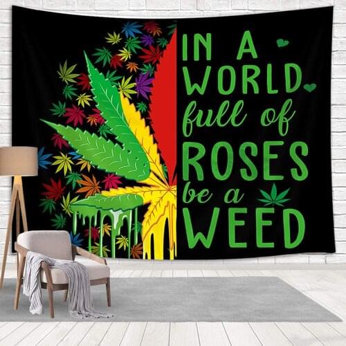 Psychedelic Leaf with Quotes In a world Full Of Roses Be A Weed Wall Tapestry