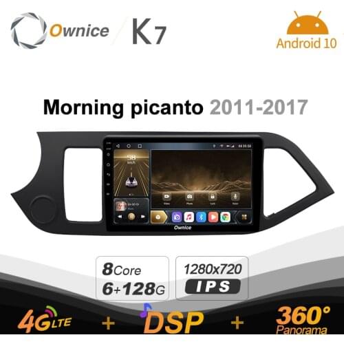 K7 Ownice 6G+128G Android 10.0 Car Radio For Kia Morning picanto 2011 - 2017 DVD 4G LTE GPS Navi 360 Panorama BT 5.0 Carplay