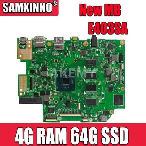 Akemy Laptop motherboard For ASUS E403SA E403S Mainboard REV.2.1 With N3060 N3050 N3150 N3160 4G RAM 64G SSD