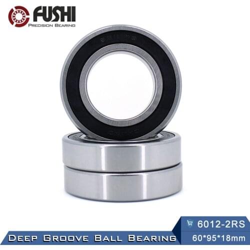 6012RS Bearing ABEC-3 (1 PCS) 60*95*18 mm Deep Groove 6012-2RS Ball Bearings 6012RZ 180112 RZ RS 6012 2RS EMQ Quality