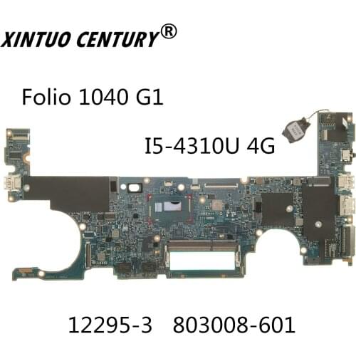 For HP EliteBook 1040 G1 Laptop Motherboard 803008-601 803008-001 12295-3 48.4LU01.031 W/ SR1EE i5-4310U 4G 100%tested working