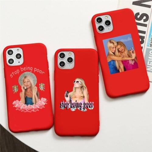 Paris Hilton Stop Being Poor Phone Case For iphone 12 11 Pro Max Mini XS 8 7 6 6S Plus X SE 2020 XR Red Cover