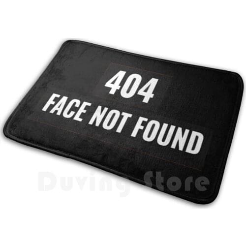 404 Face Not Found Soft Non-Slip Mat Rug Carpet Cushion Covif19 Trump Stay Away Keep Distance Summer2020 2020suck Love