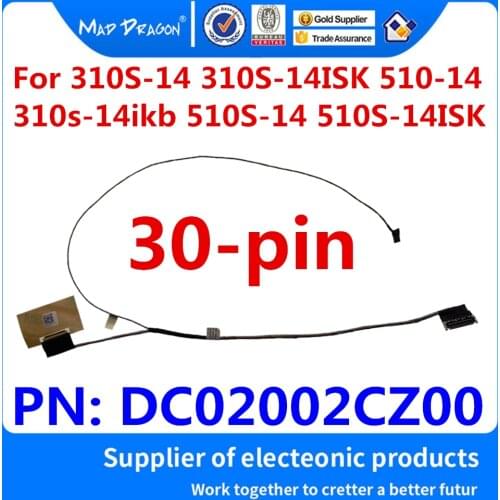 New original Laptop LCD Video Cable For Lenovo IdeaPad 310S-14 310S-14ISK 310s-14ikb 510S-14 510S-14ISK DC02002CZ00 30 pin