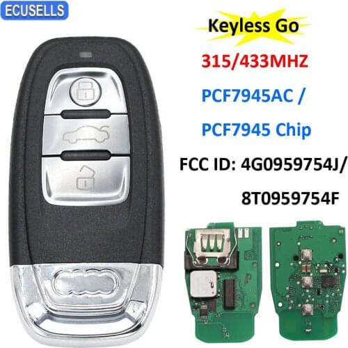 Keyless Go 3 Buttons Full Smart Remote Car Key 315Mhz PCF7945 / PCF7945AC Chip For Audi A4 A5 A6L A7 A8 Q5 4G0959754J 8T0959754F