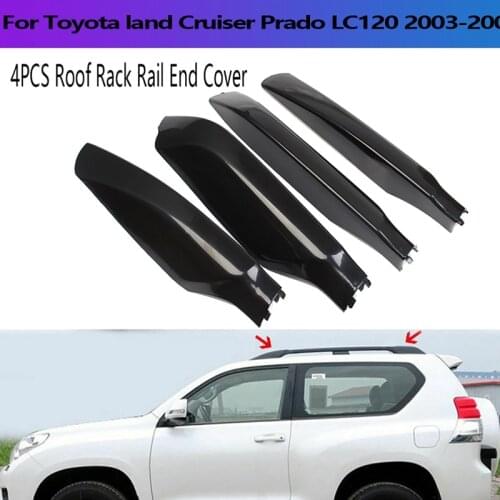 4PCS Roof Rack Rail End Cover Roof Rack Cover Shell Cap Replacement for Toyota Land Cruiser Prado LC120 2003-2009